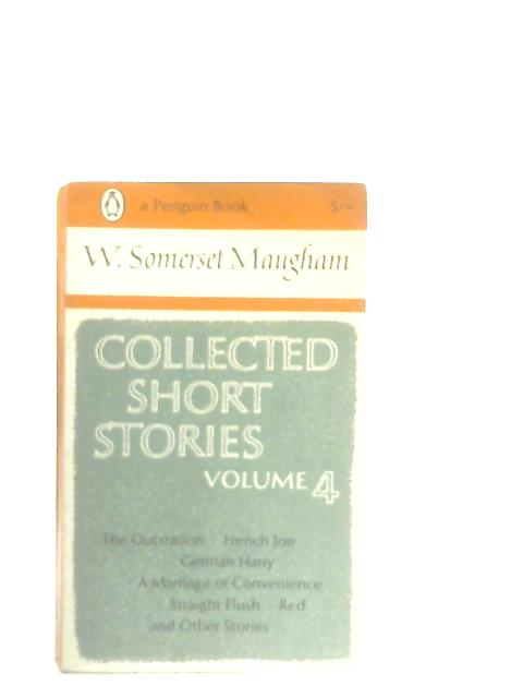 Collected Short Stories Volume 4 By W. Somerset Maugham