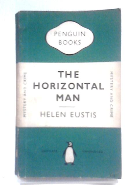 The Horizontal Man von Helen Eustis