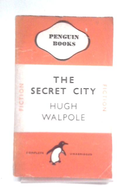 The Secret City By Hugh Walpole