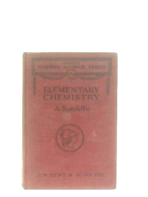 Elementary Chemistry By A. Sutcliffe