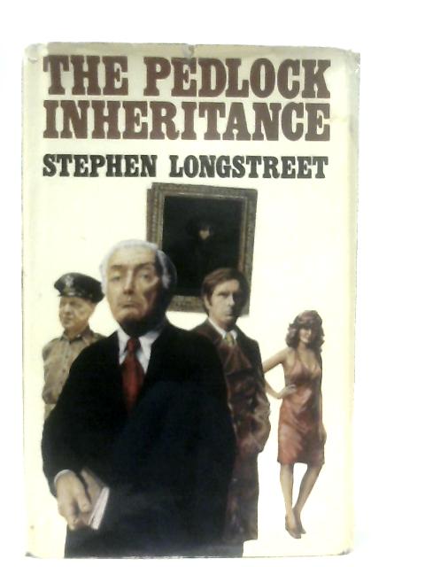 Pedlock Inheritance By Stephen Longstreet