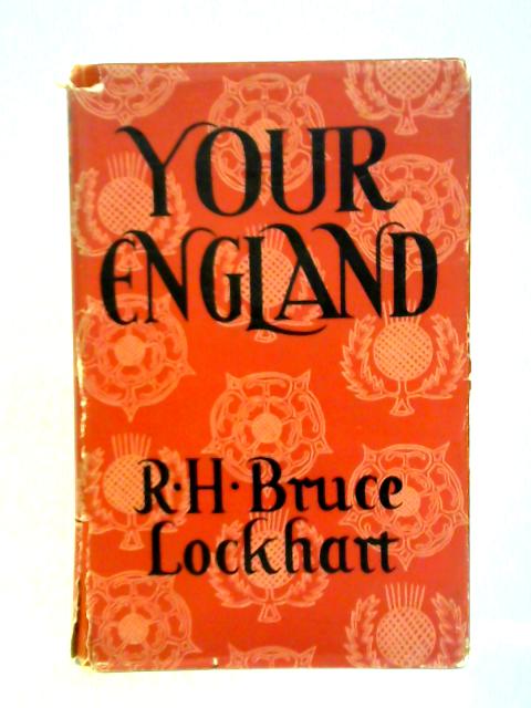 Your England By Sir Robert Bruce Lockhart