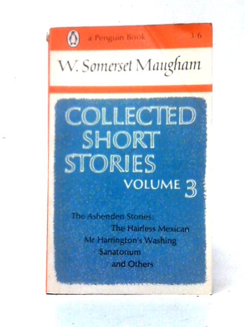 Collected Short Stories Volume 3 By W. Somerset Maugham