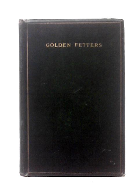 Golden Fetters von John Lascelles