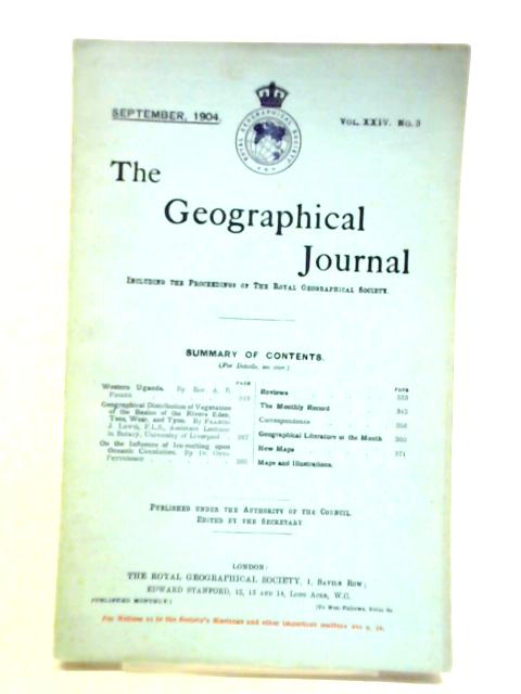 The Geographical Journal: No 3, December 1904, Vol XXIV By Unstated