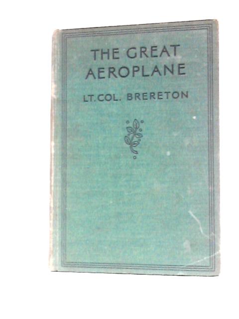 The Great Aeroplane By F.S.Brereton