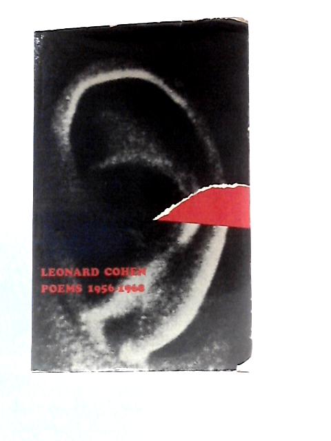 Leonard Cohen Poems: 1956 - 1968 By Leonard Cohen