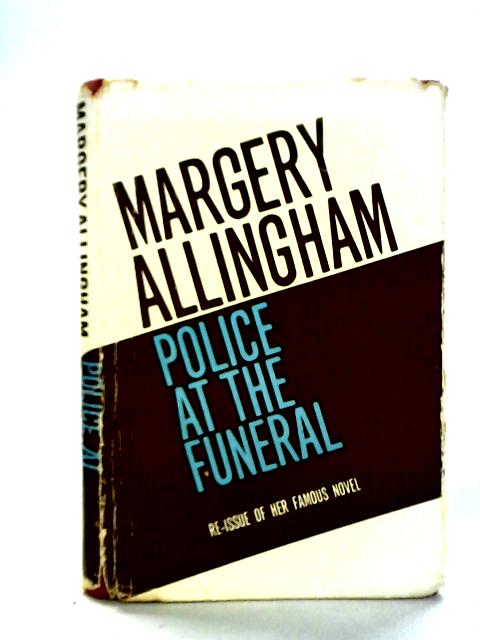 Police at the Funeral By Margery Allingham