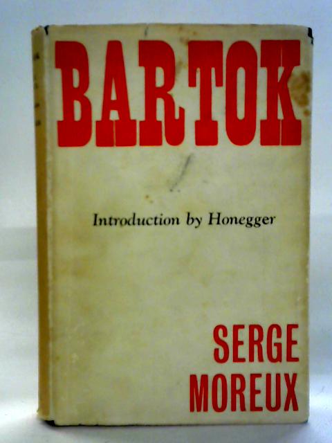 Bela Bartok By Serge Moreux