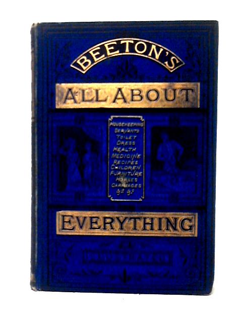 Beeton's All About Everything von Unstated