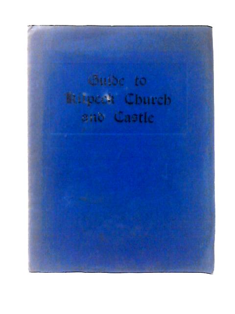 Guide to Kilpeck Church and Castle By Unstated