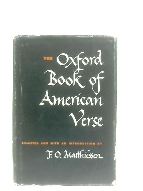 The Oxford Book of American Verse von F. O. Matthiessen