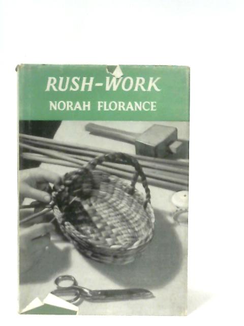 Rush-Work By Norah Florance