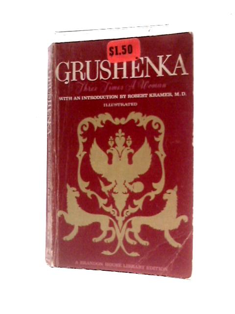 Grushenka By Brian Kirby (Ed.)