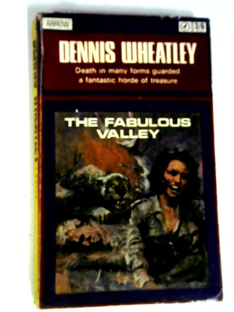 Fabulous Valley By Dennis Wheatley