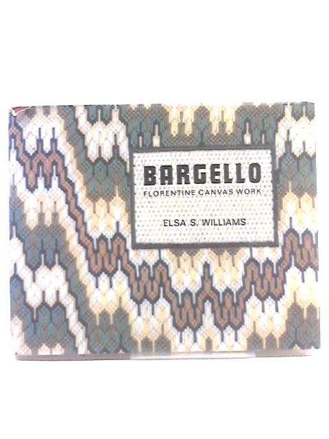 Bargello: Florentine Canvas Work von Elsa S. Williams