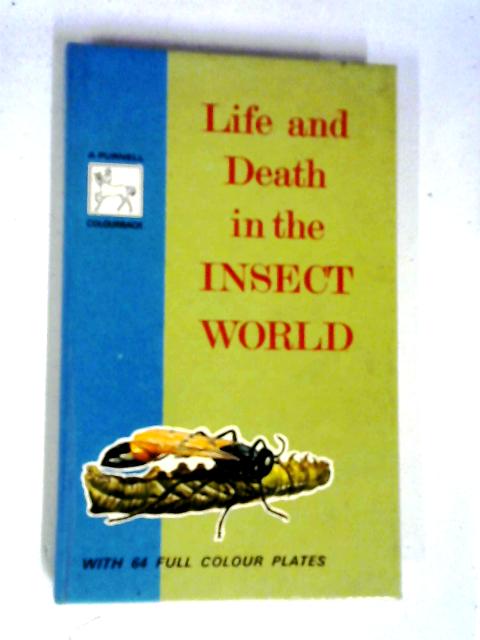 Life And Death In The Insect World von M. Gabb