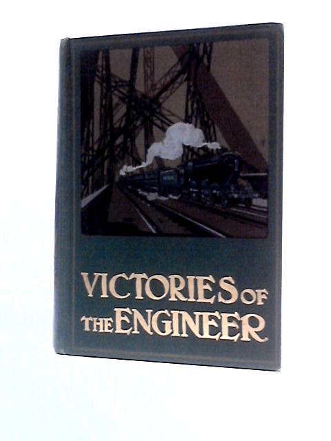 Victories Of The Engineer By Archibald Williams