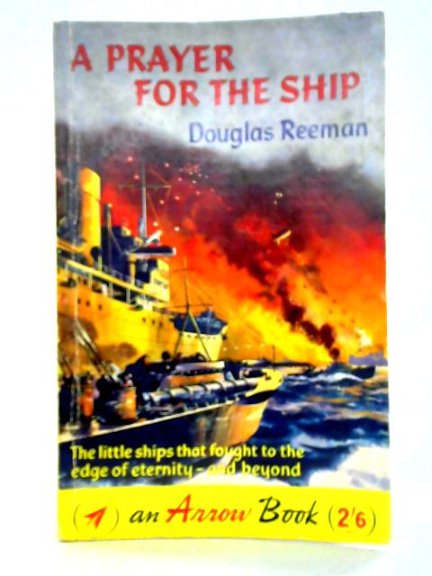 A Prayer For The Ship By Douglas Reeman