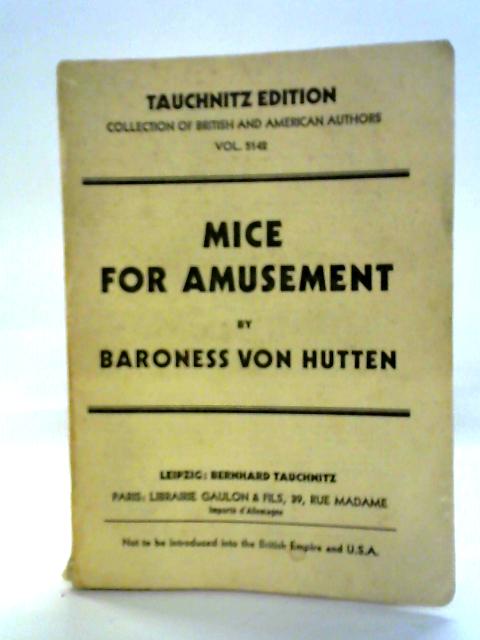 Mice For Amusement By The Baroness Von Hutten