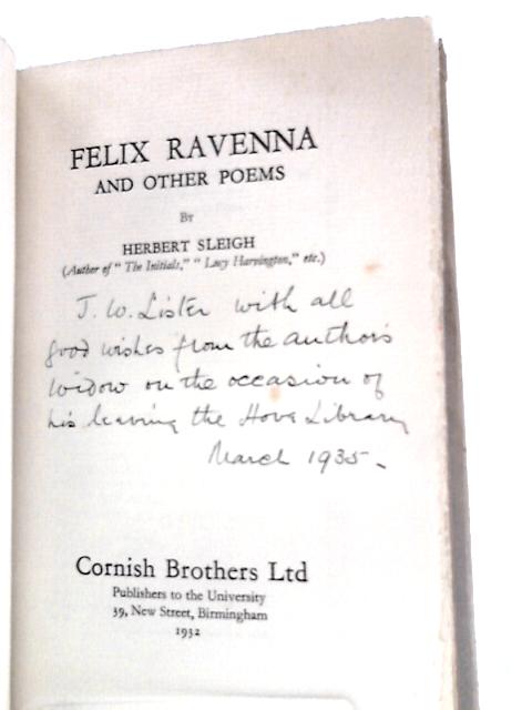 Felix Ravenna and Other Poems By Herbert Sleigh