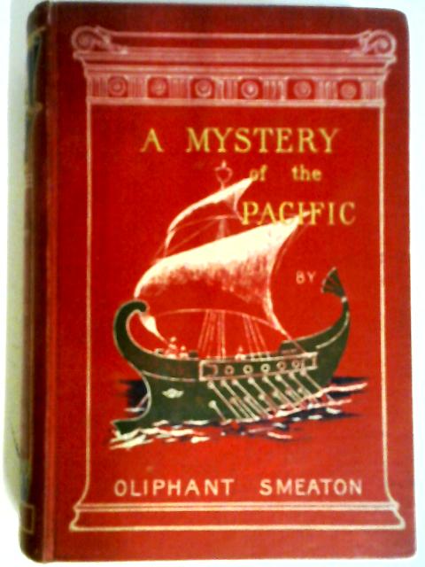 A Mystery of the Pacific von Oliphant Smeaton