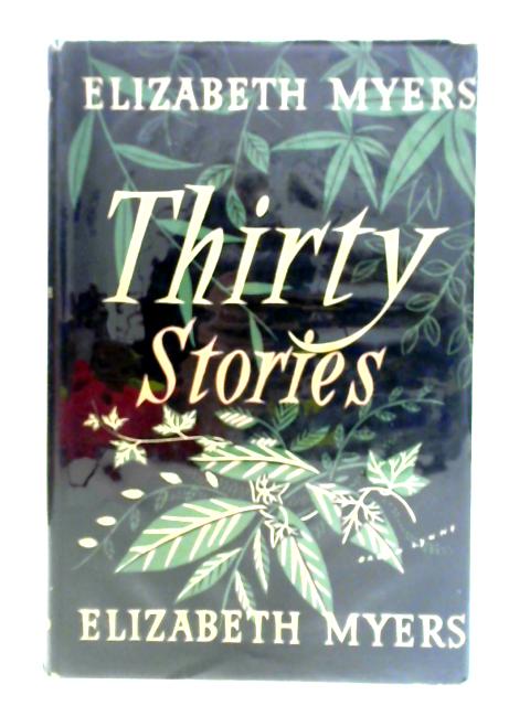 Thirty Stories von Elizabeth Myers