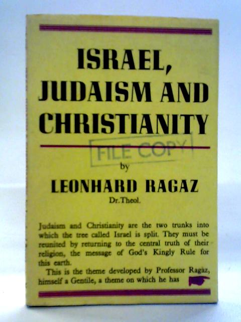 Israel, Judaism And Christianity von Leonhard Ragaz