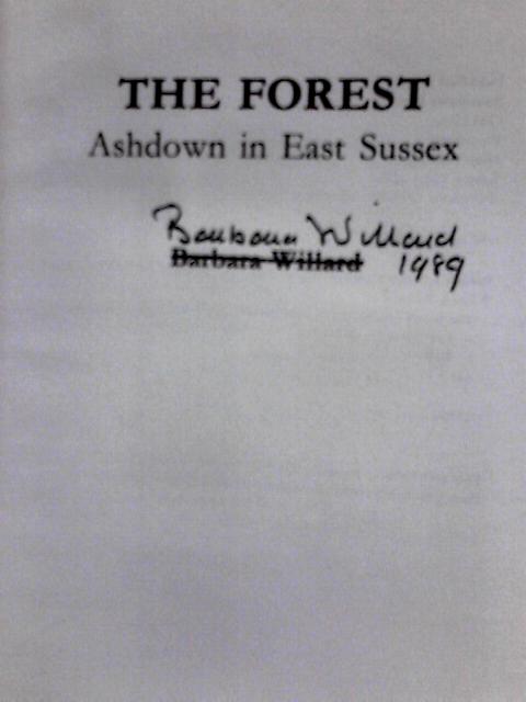 The Forest: Ashdown in East Sussex By Barbara Willard