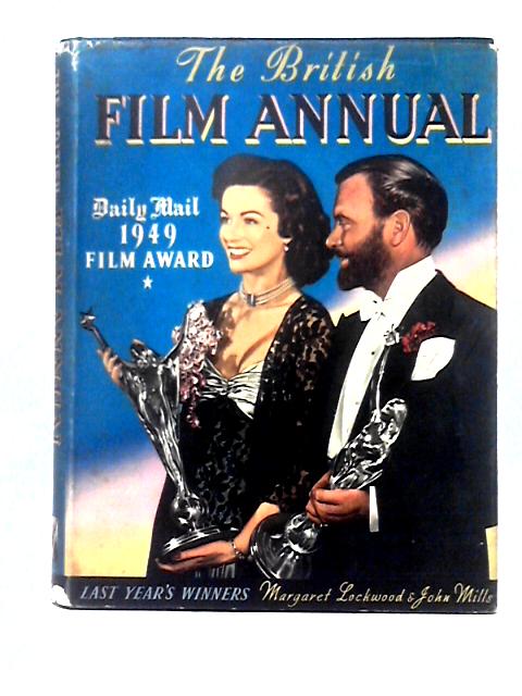 The British Film Annual 1949 By Unstated