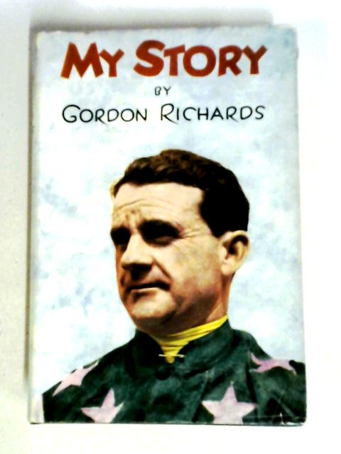 My Story von Sir Gordon Richards