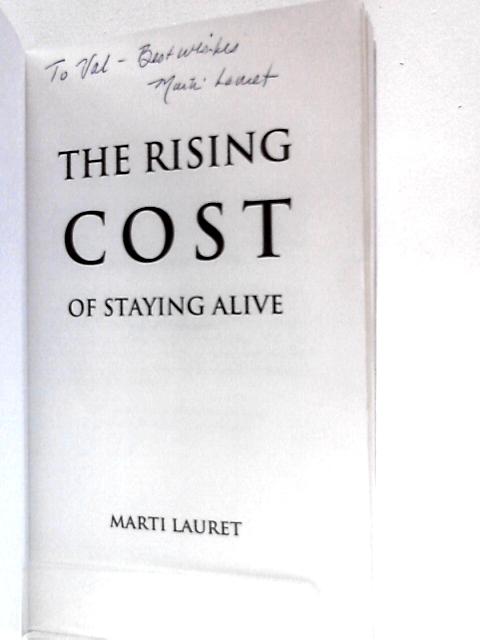 The Rising Cost Of Staying Alive By Marti Lauret