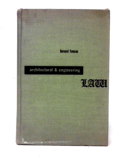 Architectural & Engineering Law By Bernard Tomson