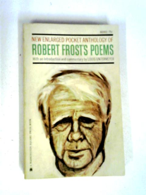 A Pocket Book Of Robert Frost's Poems By Louis Untermeyer