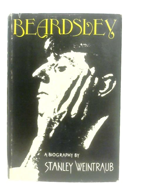 Beardsley By Stanley Weintraub