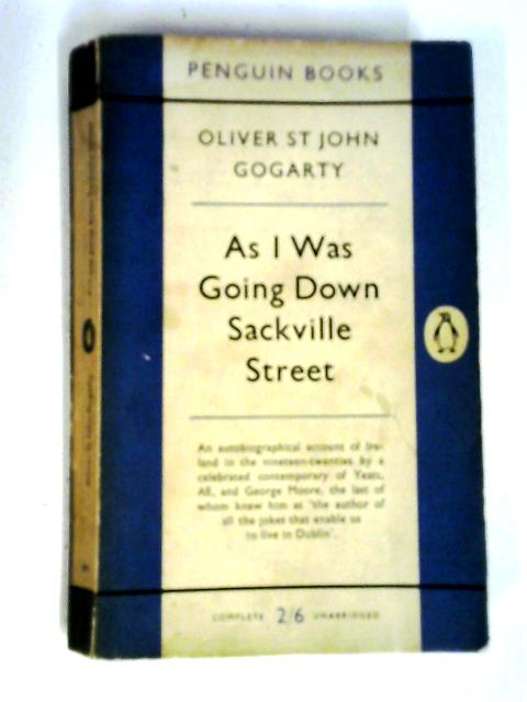 As I Was Going Down Sackville Street By Oliver St John Gogarty