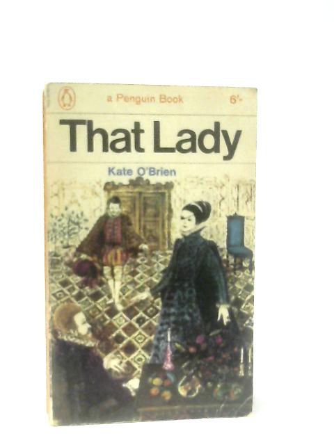 That Lady: Esa Senora By Edna O'Brien
