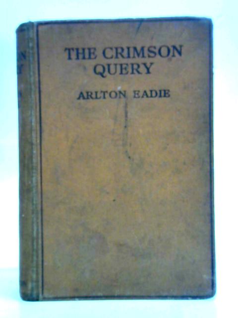 The Crimson Query By Arlton Eadie