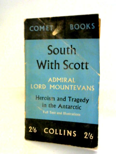 South With Scott von Admiral Lord Mountevans