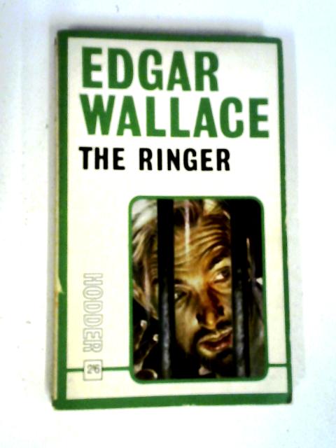 The Ringer By Edgar Wallace