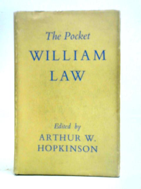 The Pocket William Law von Arthur W. Hopkinson