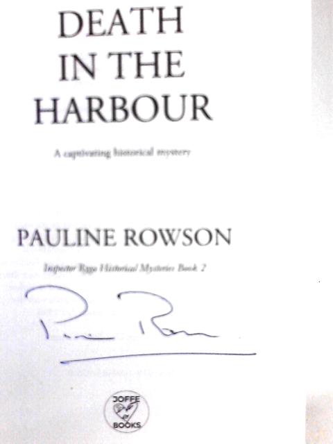 Death In The Harbour A Captivating Historical Mystery (Inspector Ryga Historical Mysteries) By Pauline Rowson