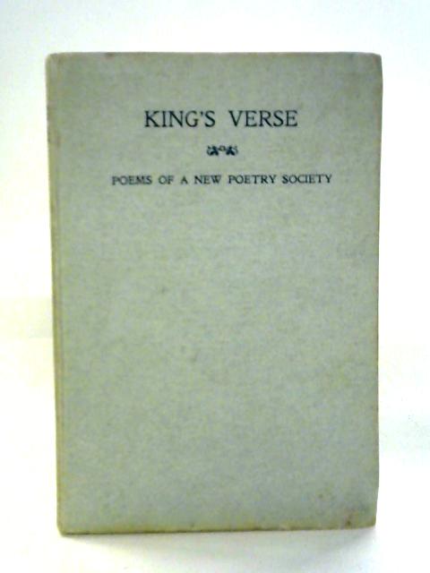 King's Verse: Poems of a New Poetry Society von Various