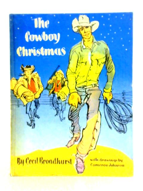 The Cowboy Christmas By Cecil Broadhurst