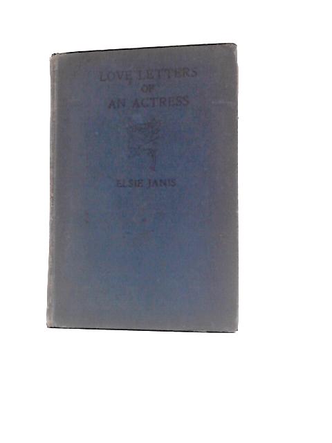 Love Letters of an Actress von Elise Janis