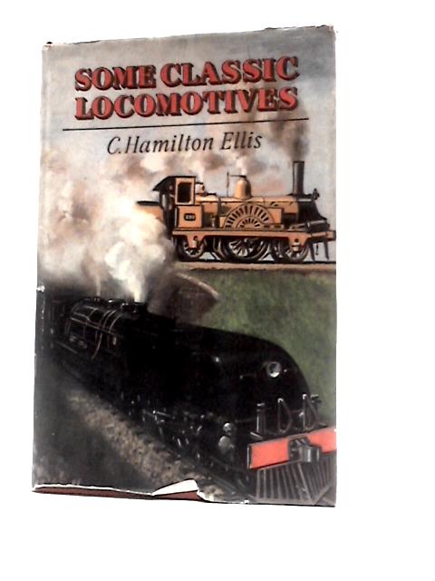 Some Classic Locomotives By Hamilton Ellis