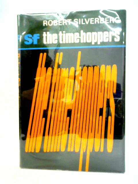 The Time-Hoppers von Robert Silverberg