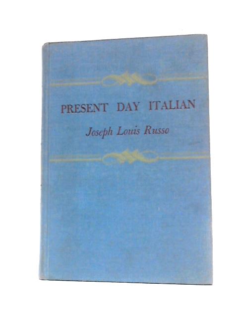 Present Day Italian By Joseph Louis Russo