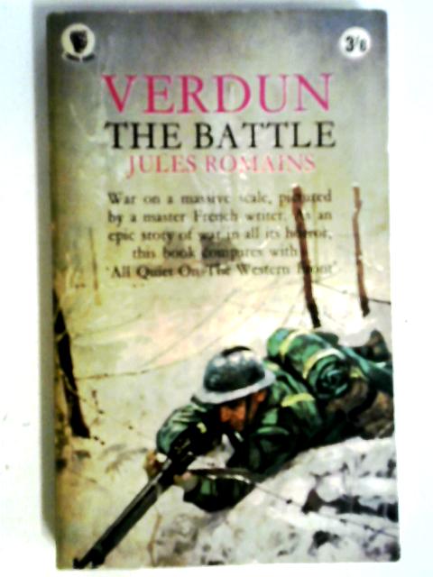 Verdun: The Battle By Jules Romains