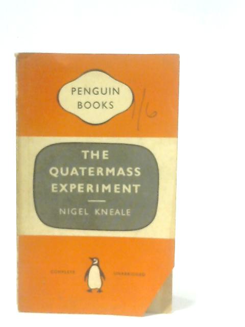 The Quatermass Experiment By Nigel Kneale